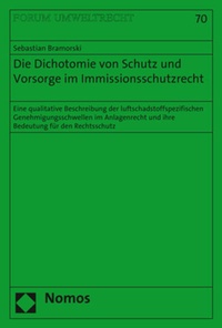 Abbildung von: Die Dichotomie von Schutz und Vorsorge im Immissionsschutzrecht - Nomos