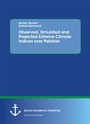 Cover: Observed, Simulated and Projected Extreme Climate Indices over Pakistan - Diplomica Verlag