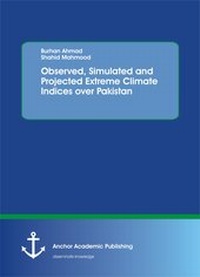 Enlarge image Cover: Observed, Simulated and Projected Extreme Climate Indices over Pakistan - Diplomica Verlag