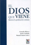 Cover: El Dios que viene : renovar la predicaci&oacute;n cristiana - Edibesa