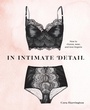 Cover: In Intimate Detail - Ten Speed Press