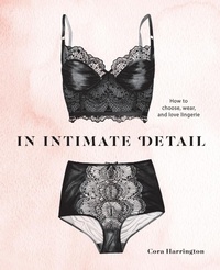 Abbildung von: In Intimate Detail - Ten Speed Press