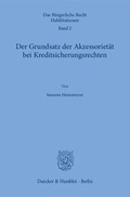 Cover: Der Grundsatz der Akzessoriet&auml;t bei Kreditsicherungsrechten. - Duncker & Humblot