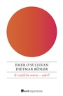Cover: It could be worse - oder? - Rowohlt Repertoire