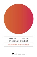 Cover: It could be worse - oder? - Rowohlt Repertoire