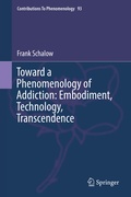 Cover: Toward a Phenomenology of Addiction: Embodiment, Technology, Transcendence - Springer