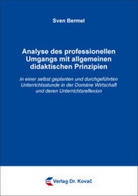Abbildung von: Analyse des professionellen Umgangs mit allgemeinen didaktischen Prinzipien - Kovac, Dr. Verlag