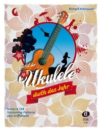 Abbildung von: Mit der Ukulele duch das Jahr - Edition DUX