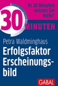 Cover: 30 Minuten Erfolgsfaktor Erscheinungsbild - GABAL