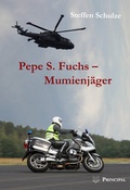 Cover: Pepe S. Fuchs - Mumienj&auml;ger - Principal Verlag