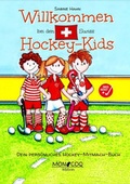 Cover: Willkommen bei den Swiss Hockey-Kids - MON COQ edition e.K.