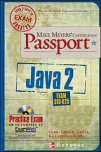 Abbildung von: Mike Meyers' Java 2 Certification Passport (Exam 310-025) - McGraw-Hill Professional