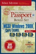 Cover: Mike Meyers' MCSE Windows(R) 2000 Core Exams Certification Passport Boxed Set (Exams 70-210,70-215,70-216,70-217) - Osborne/McGraw-Hill