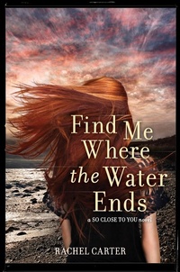 Enlarge image Cover: Find Me Where the Water Ends - HarperCollins