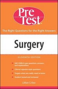 Enlarge image Cover: Surgery: PreTest Self (TM) Assessment and Review, Eleventh Edition - McGraw-Hill Medical