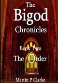 Cover: The Bigod Chronicles Book Two The Order - Lulu.com