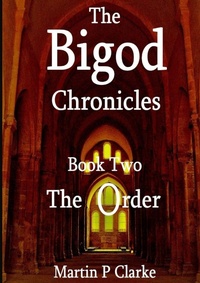 Enlarge image Cover: The Bigod Chronicles Book Two The Order - Lulu.com