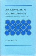 Cover: Metaphysical Anthropology: The Empirical Structure of Human Life - Pennsylvania State University Press