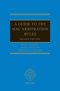 Enlarge image Cover: A Guide to the SIAC Arbitration Rules - Oxford University Press