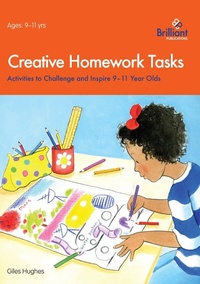 Enlarge image Cover: Creative Homework Tasks 9-11 Year Olds - Andrews UK