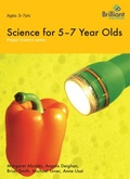 Cover: Science for 5-7 Year Olds - Brilliant Publications