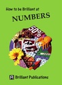 Cover: How to Be Brilliant at Numbers - Brilliant Publications