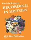 Cover: How to be Brilliant at Recording in History - Andrews UK