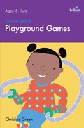 Cover: 100+ Fun Ideas for Playground Games - Brilliant Publications