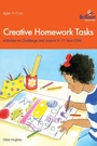 Cover: Creative Homework Tasks 9-11 Year Olds - Andrews UK