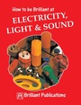 Cover: How to be Brilliant at Electricity, Light & Sound - Andrews UK