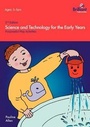 Cover: Science and Technology For The Early Years - Brilliant Publications
