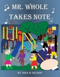 Enlarge image Cover: Mr. Whole Takes Note - Nelson Publishing
