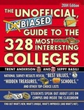 Cover: The Unofficial, Unbiased Guide to the 328 Most Interesting Colleges - Kaplan Education