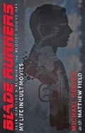 Cover: Blade Runners, Deer Hunters and Blowing the Bloody Doors Off - The History Press Ltd