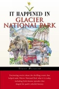 Cover: It Happened in Glacier National Park - TwoDot Books