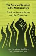 Cover: The Agrarian Question in the Neoliberal Era - Pambazuka Press