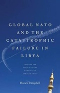 Cover: Global NATO and the Catastrophic Failure in Libya - Pambazuka Press