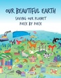 Cover: Our Beautiful Earth - Universe Publishing