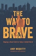 Cover: Way to Brave, The - Moody Publishers