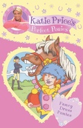 Cover: Katie Price's Perfect Ponies: Fancy Dress Ponies - Bantam Press