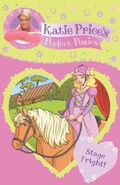 Cover: Katie Price's Perfect Ponies: Stage Fright! - Bantam Press