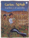 Cover: Carlos and the Skunk / Carlos Y El Zorrillo - Northland Publishing