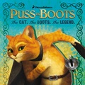 Cover: Puss in Boots: The Cat. The Boots. The Legend - Bantam Press