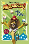 Cover: Madagascar 3: The Novel - Bantam Press
