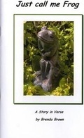 Cover: Just Call me Frog - Brenda Brown