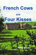 Cover: French Cows and Four Kisses: None - Earlswood Press