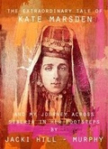 Cover: The Extraordinary Tale of Kate Marsden - Adventuress Publishing