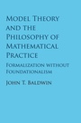 Cover: Model Theory and the Philosophy of Mathematical Practice - Cambridge University Press