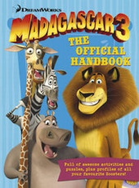 Enlarge image Cover: Madagascar 3: The Official Handbook - Bantam Press