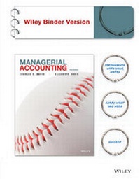 Enlarge image Cover: Managerial Accounting 2e Binder Ready Version + WileyPLUS Registration Card - Wiley